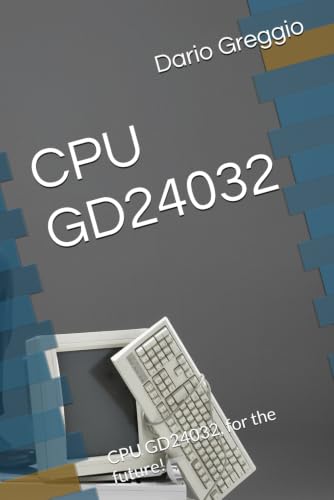 CPU GD24032: CPU GD24032, for the future!