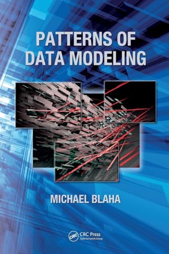 Patterns of Data Modeling (Emerging Directions in Database Systems and Applications)