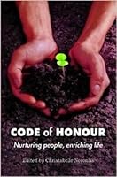 Code of Honour - Nurturing People, Enriching Life 9380283814 Book Cover