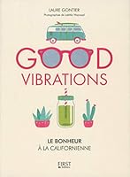 Good vibrations, le bonheur à la californienne 2412030405 Book Cover