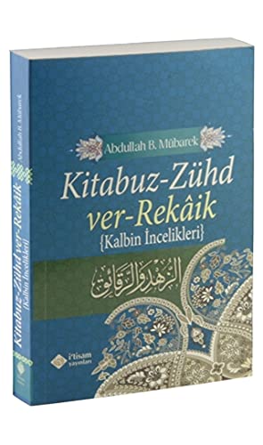 bin Mübarek, A: Kitabuz Zühd ver-Rekaik
