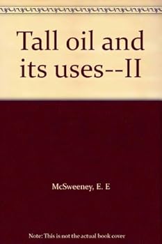 Unknown Binding Tall oil and its uses--II Book