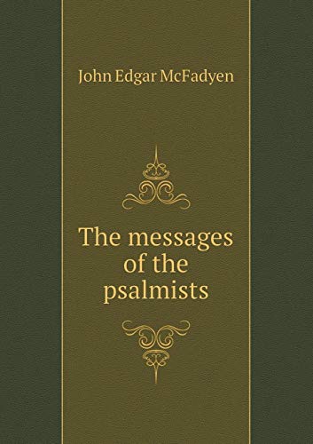 The messages of the psalmists 5519308888 Book Cover