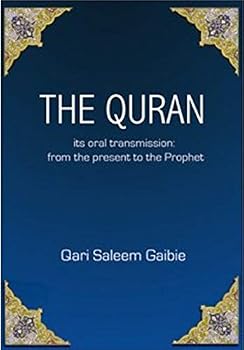 Paperback The Quran: its oral transmission from the present to the Prophet Book