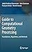Guide to Computational Geometry Processing: Foundations, Algorithms, and Methods