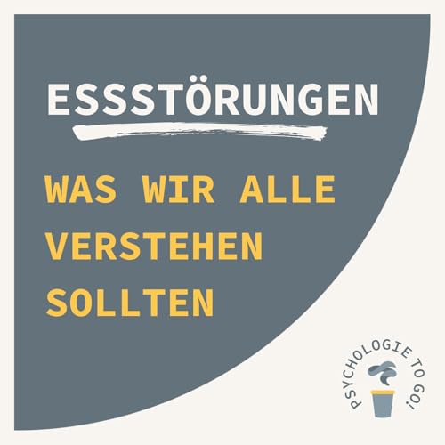 Essst&ouml;rungen: Was wir alle verstehen sollten