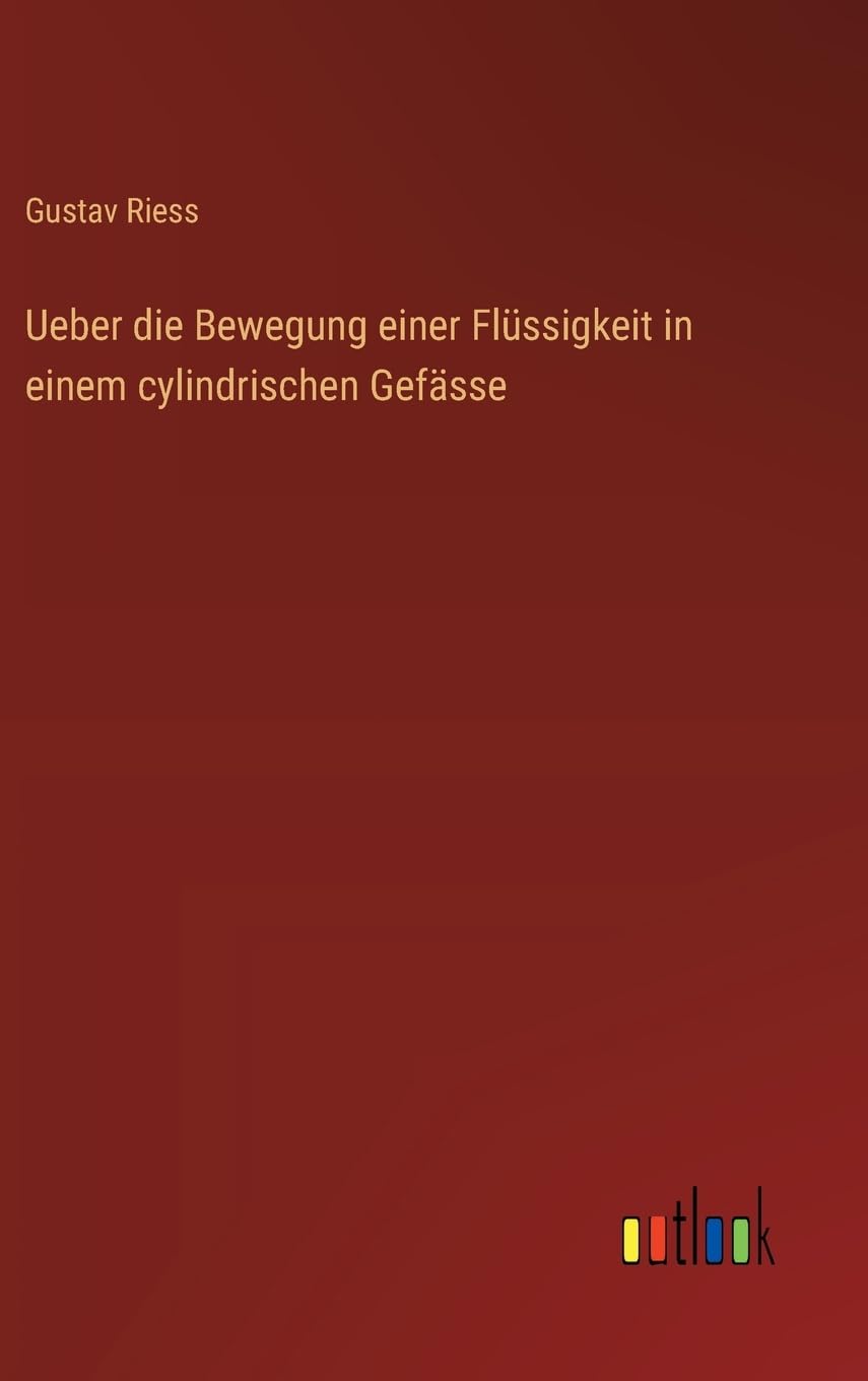 Ueber die Bewegung einer Flüssigkeit in einem cylindrischen Gefässe