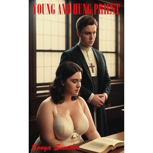 Young and Hung Priest (By Sonya Smother) episode artwork