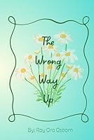 The Wrong Way Up B0F5WCQR2W Book Cover