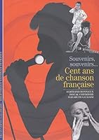 Souvenirs, souvenirs... Cent ans de chanson française 2070314812 Book Cover