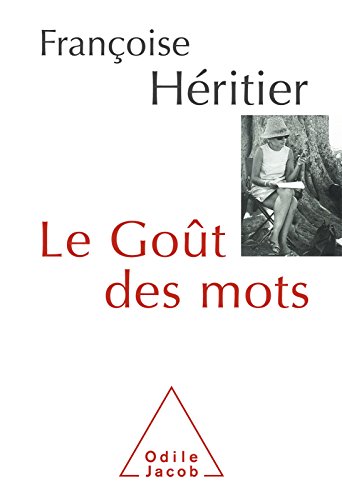 Télécharger Le Goût des mots (OJ.SC.HUMAINES) PDF
