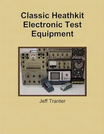 Classic Heathkit Electronic Test Equipment First Edition