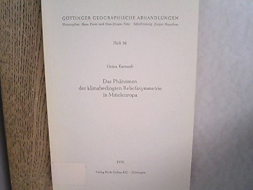 Das Phänomen der klimabedingten Reliefasymmetrie in Mitteleuropa