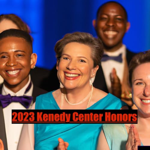 2023 Kennedy Center Honors Podcast Por Inception Point Ai arte de portada