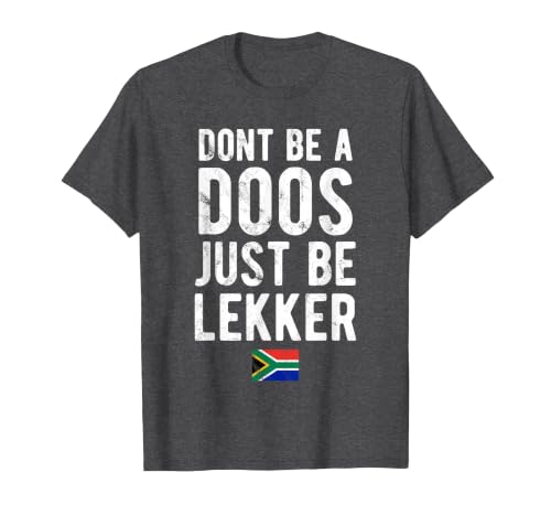 Don't Be A Doos Funny South Africa Flag T-Shirt, Men, Dark Heather Grey, Medium