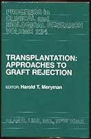 Transplantation: Approaches to Graft Rejection (Progress in Clinical & Biological Research) 084515074X Book Cover