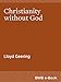 Christianity Without God