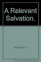 A RELEVANT SALVATION; Preaching for Today B0007DU39I Book Cover