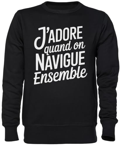 Sweat-shirt jersey unisexe noir homme femme J’Adore Navigue Ensemble