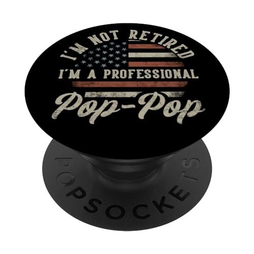 I'm Not Retired I'm A Professional Pop-Pop Funny Retirement PopSockets PopGrip Intercambiable