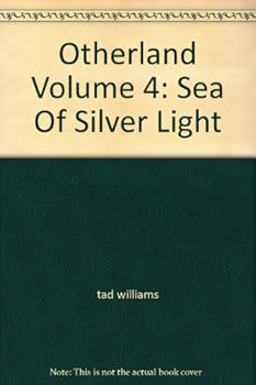 Otherland Volume 4: Sea Of Silver Light