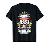 Leg Dich Nicht Mit einem Ossi An! Ostdeutschland Geschenk T-Shirt