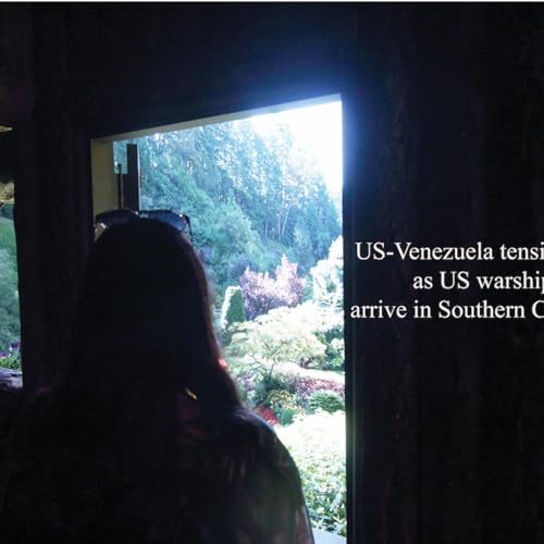 US-Venezuela tensions rise as US warships arrive in Southern Caribbean Podcast Por arte de portada