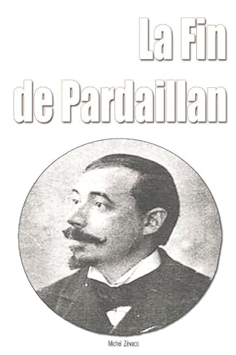 Preisvergleich Produktbild La Fin de Pardaillan