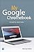 My Google Chromebook (My...)