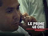 prima dopo poi infine schede  Le prime 48 ore S3