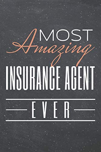 Most Amazing Insurance Agent Ever: Insurance Agent Dot Grid Notebook, Planner or Journal | 110 Dotted Pages | Office Equipment, Supplies | Funny