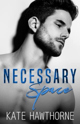 Necessary Space (All in Good Time)