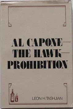 Hardcover Al Capone: The Hawk - Prohibition Book