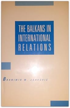 Hardcover The Balkans in International Relations Book