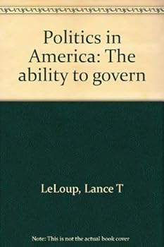 Hardcover Politics in America: The ability to govern Book