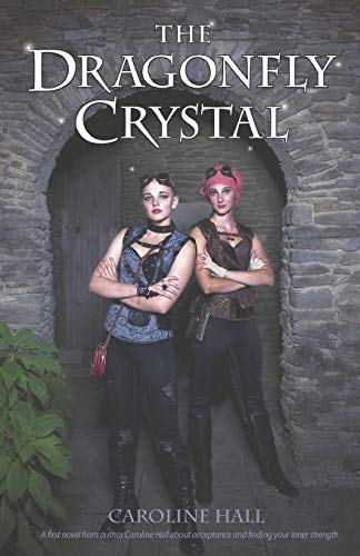 The Dragonfly Crystal (The Dragonfly Chronicles)