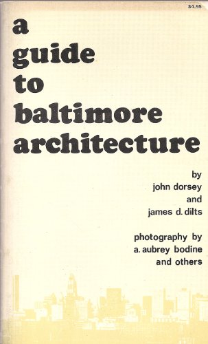 A Guide to Baltimore Architecture 0870331876 Book Cover