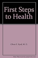 First Steps to Health B000RSNNWM Book Cover
