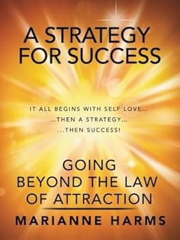 Paperback A Strategy for Success: Going Beyond the Law of Attraction Book