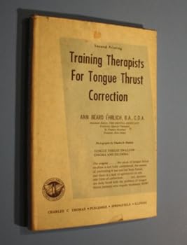 Hardcover Training Therapists for Tongue Thrust Correction. Book