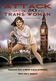 Attack of the 50 Ft Trans Woman: A Satire (English Edition)