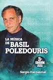 La Música de Basil Poledouris: 3ª edición revisada y ampliada (Spanish Edition)
