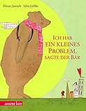  Ich hab ein kleines Problem, sagte der Bär: Geschenkbuch-Ausgabe