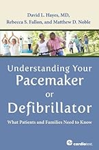 Understanding Your Pacemaker or Defibrillator: What Patients and Families Need to Know