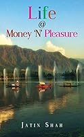 Life @ Money 'N' Pleasure 9384381616 Book Cover