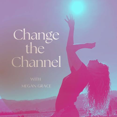 『Change The Channel With Megan Grace』のカバーアート