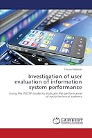 Investigation of user evaluation of information system performance 3659698296 Book Cover