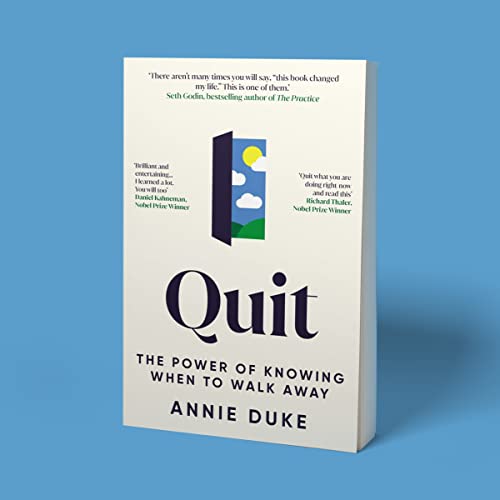 Quit: The Power of Knowing When to Walk Away