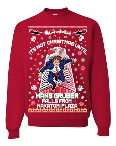 Memetic Ugly Christmas Sweater It's Not Christmas Until Hans Gruber Falls From Nakatomi Plaza Unisex Sweatshirt