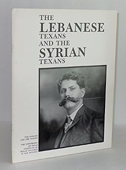 Paperback Lebanese Texans and the Syrian Texans Book
